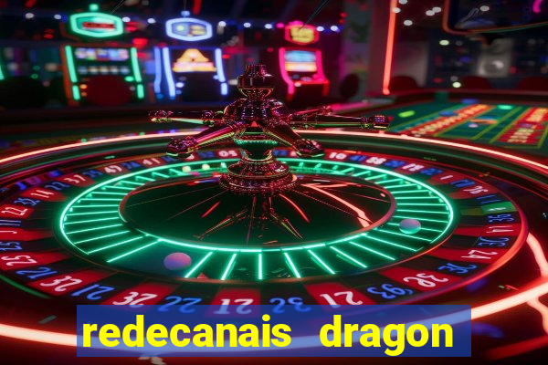 redecanais dragon ball super